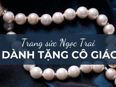 Ngọc Trai - Món quà tri ân thầy cô