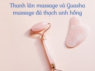 Tác dụng của thanh lăn massage và Guasha massage đá thạch anh hồng