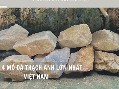 TOP 4 Mỏ Đá Thạch Anh Lớn Nhất Việt Nam