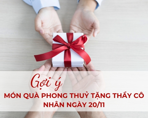 Gợi ý những món quà phong thuỷ tặng thầy cô nhân ngày 20/11