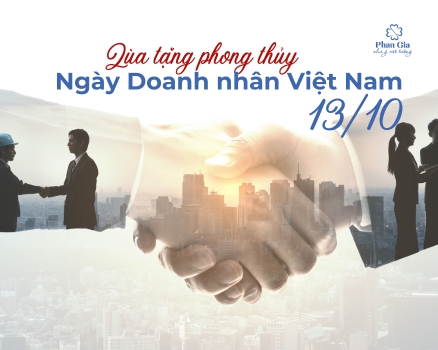 Qùa tặng phong thuỷ ngày Doanh nhân Việt Nam 13/10