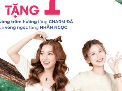 ƯU ĐÃI ĐẶC BIỆT – MUA 1 TẶNG 1, mua vòng trầm tặng charm...