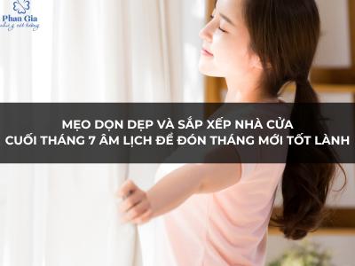 Mẹo dọn dẹp và sắp xếp nhà cửa cuối tháng 7 Âm Lịch để...