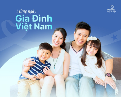 Ngày Gia đình Việt Nam - Ngày Tôn Vinh Những Giá Trị Gia Đình